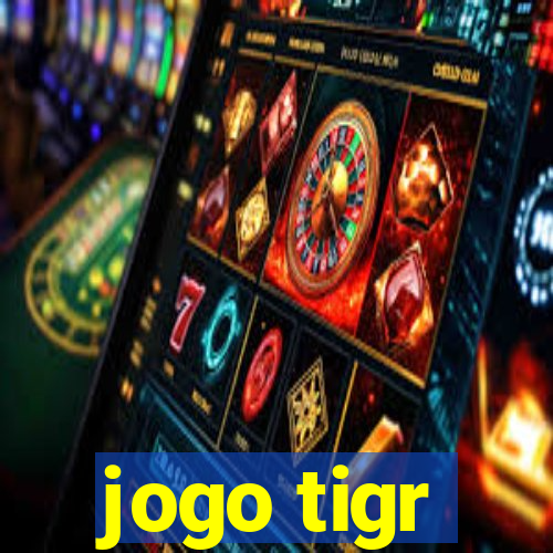 jogo tigr